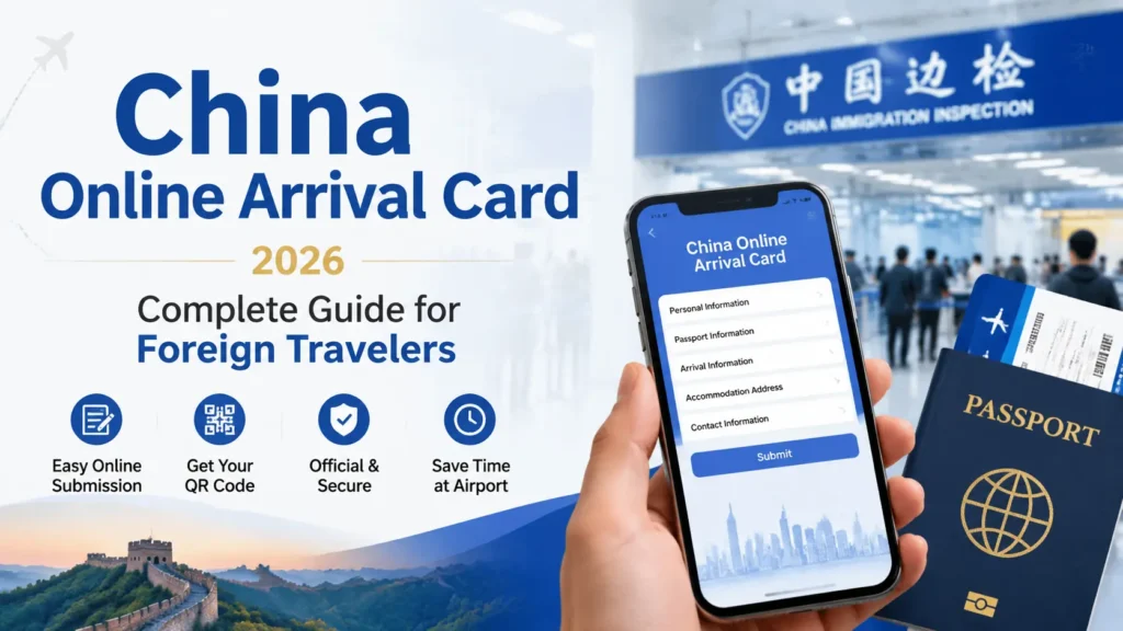 China Online Arrival Card 2026 digital arrival card guide for foreign travelers entering China